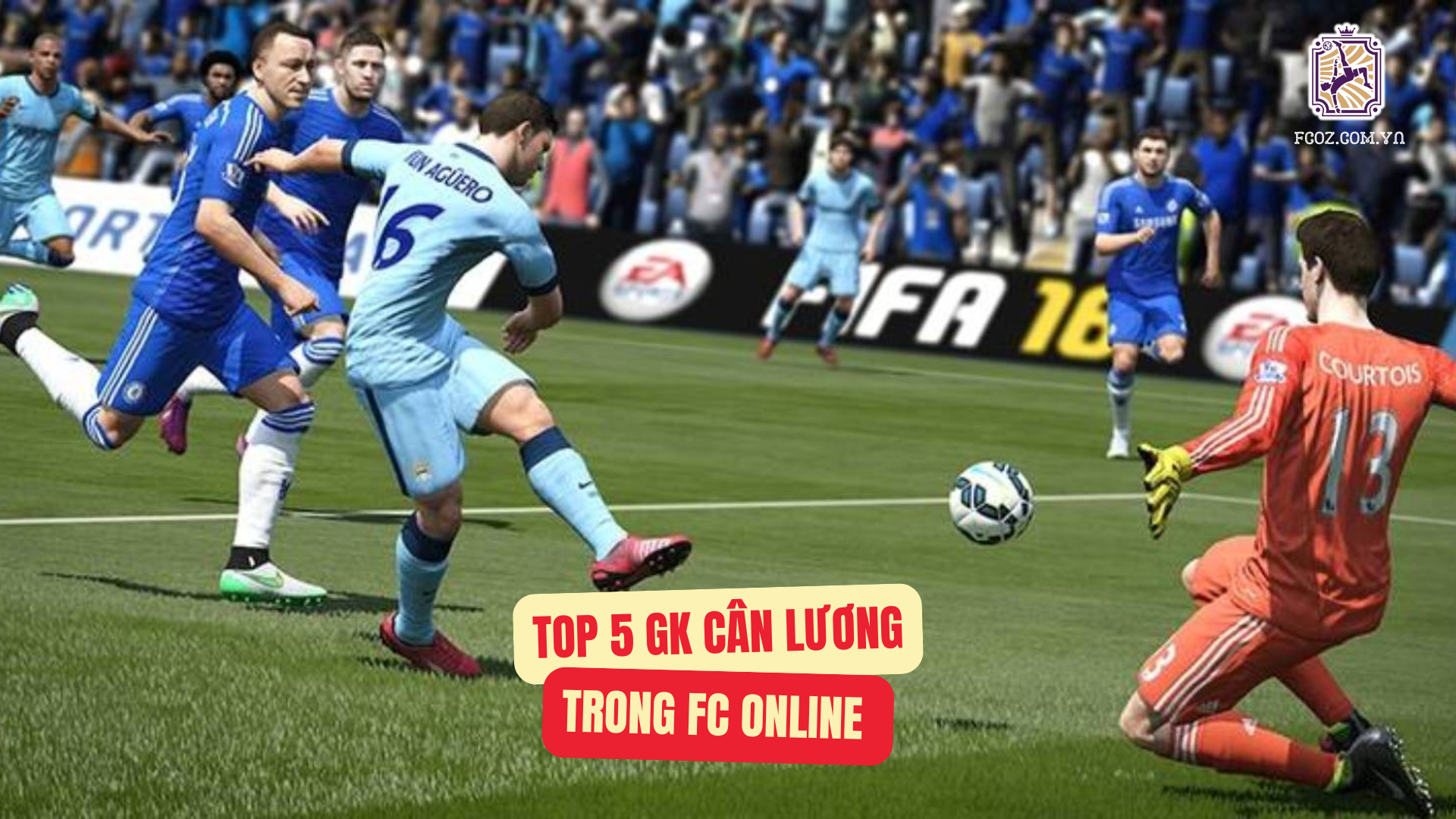 Top 5 GK cân lương đỉnh nhất