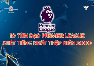 Top 10 tiền đạo Premier League